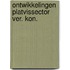 Ontwikkelingen platvissector ver. kon.