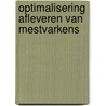 Optimalisering afleveren van mestvarkens door Giesen