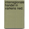 Interregionale handel in varkens ned. door Zimmerman