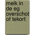 Melk in de eg overschot of tekort