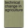 Technical change in agriculture by Rutten