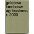 Gelderse landbouw agribusiness r. 2000