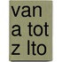 Van a tot z lto