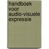 Handboek voor audio-visuele expressie door Aptroot