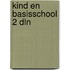 Kind en basisschool 2 dln