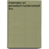 Materialen en gereedsch.handenarbeid enz by Lienen