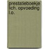 Prestatieboekje lich. opvoeding l.o.