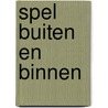 Spel buiten en binnen door Kamps