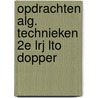 Opdrachten alg. technieken 2e lrj lto dopper door Onbekend