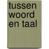 Tussen woord en taal