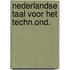 Nederlandse taal voor het techn.ond.