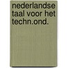 Nederlandse taal voor het techn.ond. door Apeldoorn