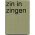 Zin in zingen