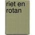 Riet en rotan