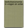 Bedryfseconomie in vragen en antw. by Zandbergen