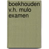 Boekhouden v.h. mulo examen door Haeck