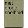 Met groote snelheid door Butselaar