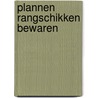 Plannen rangschikken bewaren door Yntema