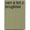Van a tot z brugklas door Hiele