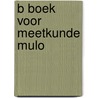 B boek voor meetkunde mulo door Ingen Schenau