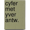 Cyfer met yver antw. door Derkwillem Visser