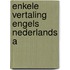 Enkele vertaling engels nederlands a