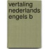 Vertaling nederlands engels b