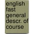 English fast general descr. of course