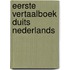 Eerste vertaalboek duits nederlands