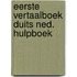 Eerste vertaalboek duits ned. hulpboek