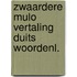 Zwaardere mulo vertaling duits woordenl.