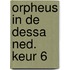 Orpheus in de dessa ned. keur 6