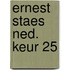 Ernest staes ned. keur 25