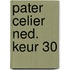 Pater celier ned. keur 30