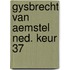 Gysbrecht van aemstel ned. keur 37