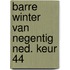 Barre winter van negentig ned. keur 44