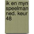 Ik en myn speelman ned. keur 48