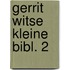 Gerrit witse kleine bibl. 2