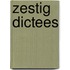 Zestig dictees