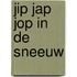 Jip jap jop in de sneeuw