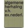 Algemene herhaling v.h. ex.nederl. by Apeldoorn