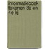 Informatieboek tekenen 3e en 4e lrj