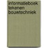 Informatieboek tekenen bouwtechniek