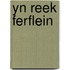 Yn reek ferflein