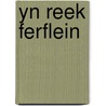 Yn reek ferflein door J. Boomsma
