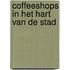 Coffeeshops in het hart van de stad