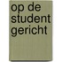 Op de student gericht