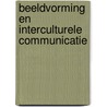 Beeldvorming en interculturele communicatie by Unknown