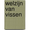 Welzijn van vissen by Unknown