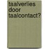 Taalverlies door taalcontact?